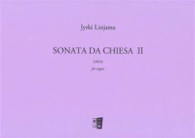 Jyrki Linjama: Sonata da Chiesa II: Orgue