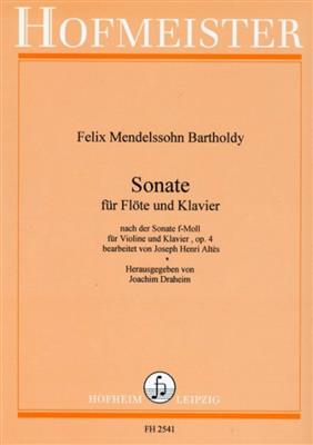 Felix Mendelssohn Bartholdy: Sonate f-moll Opus 4: (Arr. Joachim Draheim): Flûte Traversière et Accomp.