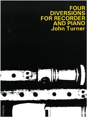 John Turner: Four Diversions: Flûte à Bec Soprano et Accomp.