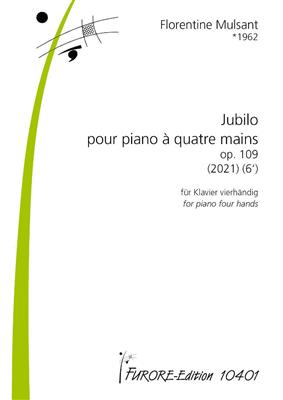Florentine Mulsant: Jubilo pour piano à quatre mains op. 109: Piano Quatre Mains