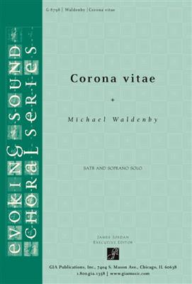 Michael Waldenby: Corona vitae: Chœur Mixte et Accomp.