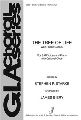 Stephen Starke: The Tree Of Life: (Arr. James Biery): Chœur Mixte et Ensemble