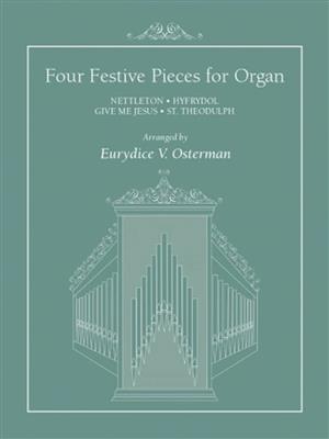 Rowland H. Prichard: Four Festive Pieces For Organ: (Arr. Eurydice V. Osterman): Orgue