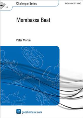 Peter Martin: Mombassa Beat: Orchestre d'Harmonie