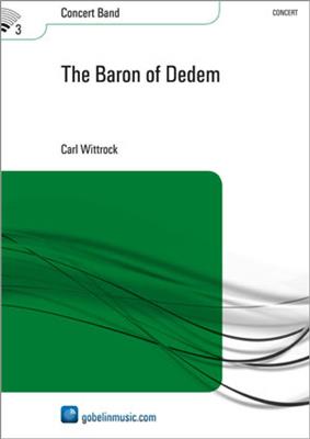 Carl Wittrock: The Baron of Dedem: Orchestre d'Harmonie