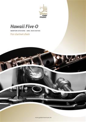 Morton Stevens: Hawaii Five-O: (Arr. Nick Keyes): Clarinettes (Ensemble)