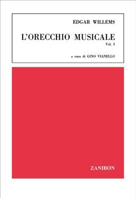 Edgar Willems: L'Orecchio Musicale Vol.1