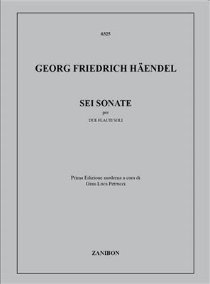 Georg Friedrich Händel: 6 Sonate: Solo pour Flûte Traversière