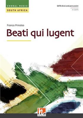 Franco Prinsloo: Beati Qui Lugent: Chœur Mixte A Cappella