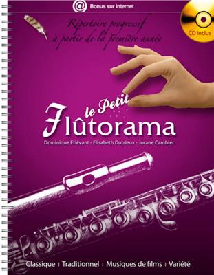 D. Etiévant: Le Petit Flûtorama: Solo pour Flûte Traversière