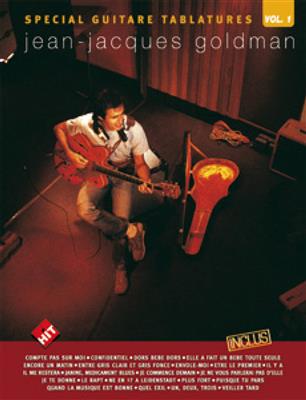 Jean-Jacques Goldman: Spécial Guitare Tablatures, J-J Goldman Vol. 1: Solo pour Guitare