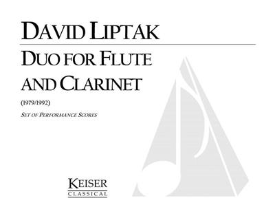 David Liptak: Duo for Flute and Clarinet: Duo pour Bois Mixte