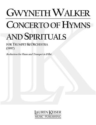 Gwyneth Walker: A Concerto of Hymns and Spirituals: Trompette et Accomp.
