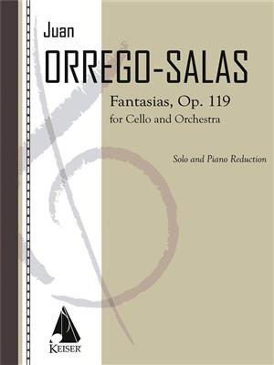 Juan Orrego-Salas: Fantasias, Op. 119: Violoncelle et Accomp.