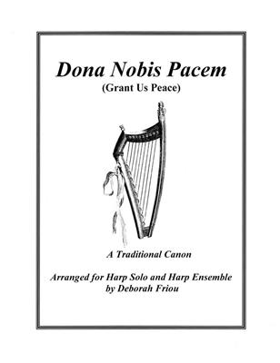 Dona Nobis Pacem: (Arr. Deborah Friou): Solo pour Harpe