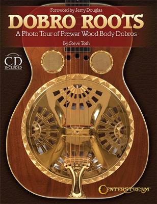 Steve Toth: Dobro Roots