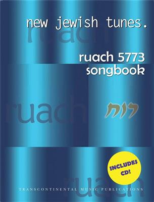 Ruach 5773: New Jewish Tunes: Piano, Voix & Guitare