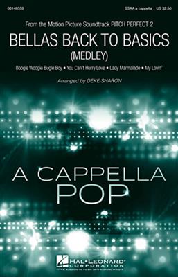 Bellas Back to Basics: (Arr. Deke Sharon): Voix Hautes A Cappella