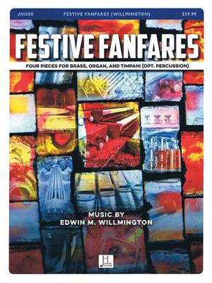 Edwin M. Willmington: Festive Fanfares: Ensemble de Chambre