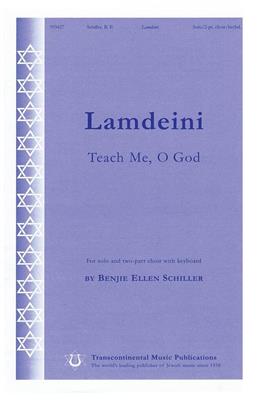 Benjie-Ellen Schiller: Lamdeini: Voix Hautes et Accomp.