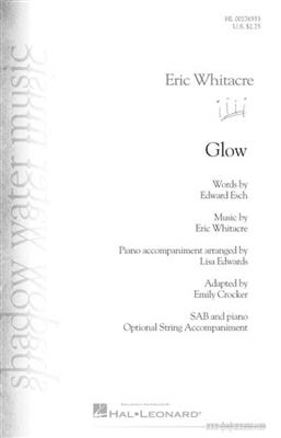 Eric Whitacre: Glow: Chœur Mixte et Accomp.