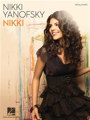 Nikki Yankofsky: Nikki Yanofsky - Nikki: Chant et Piano
