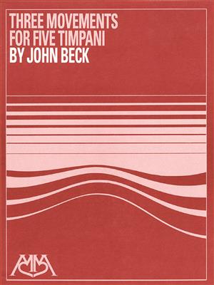 John Ness Beck: Three Movements: Timpani