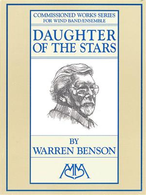 Warren Benson: Daughter of the Stars: Orchestre d'Harmonie