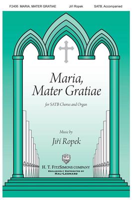 Maria, Mater Gratiae: Chœur Mixte et Piano/Orgue