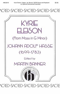 Johann Adolf Hasse: Kyrie Eleison (from Mass in G Minor): Chœur Mixte et Accomp.