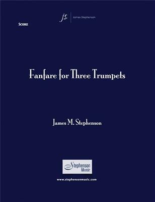 Jim Stephenson: Fanfare For Three Trumpets: Trompette (Ensemble)
