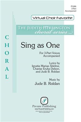 Jude Roldan: Sing as One: Voix Hautes et Accomp.