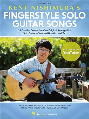 Kent Nishimura's Fingerstyle Solo Guitar Songs: Solo pour Guitare