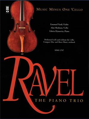 Ravel - The Piano Trio: Solo pour Violoncelle