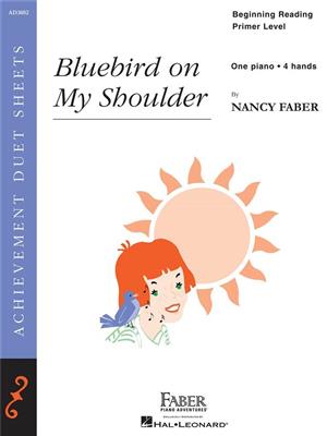 Bluebird on My Shoulder