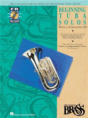 The Canadian Brass: Canadian Brass Book Of Beginning Tuba Solos: (Arr. Charles Daellenbach): Solo pour Tuba
