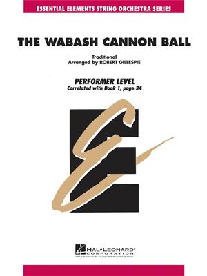The Wabash Cannon Ball: (Arr. Robert Gillespie): Orchestre Symphonique