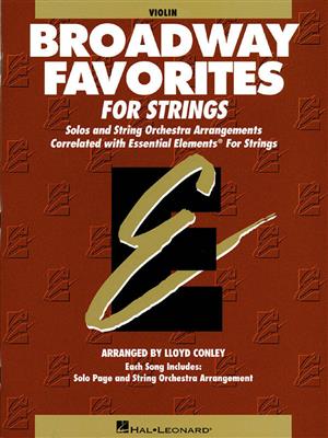 Essential Elements Broadway Favorites for Strings: (Arr. Lloyd Conley): Solo pour Violons