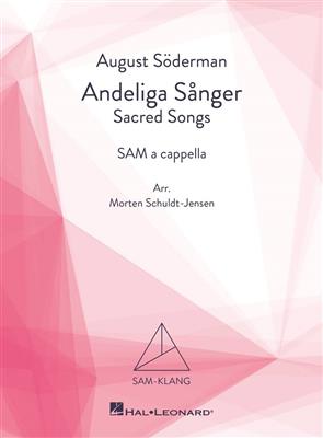 August Söderman: Andeliga Sånger: (Arr. Morten Schuldt-Jensen): Chœur Mixte A Cappella