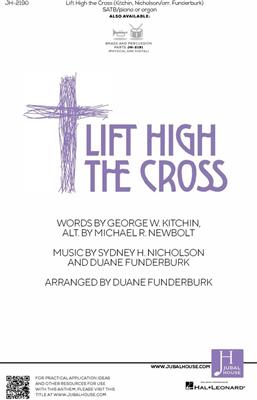 Sydney H. Nicholson: Lift High the Cross: (Arr. Duane Funderburk): Chœur Mixte et Accomp.