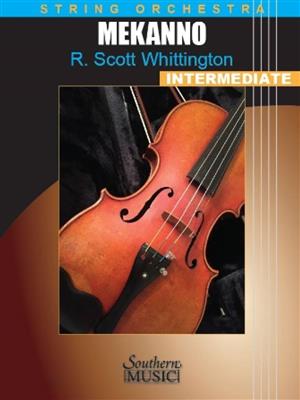 R. Scott Whittington: Mekanno: Orchestre à Cordes