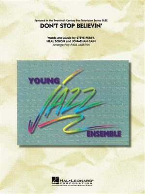 Jonathan Cain: Don't Stop Believin': (Arr. Paul Murtha): Jazz Band