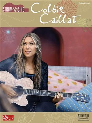 Colbie Caillat: Colbie Cailat: Strum & Sing Series: Mélodie, Paroles et Accords