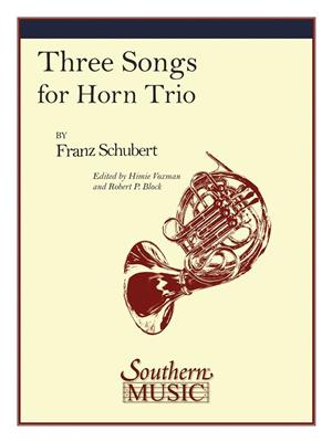 Franz Schubert: Three Songs: (Arr. Himie Voxman): Cor d'Harmonie (Ensemble)