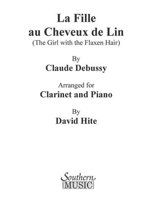 Claude Debussy: Girl With The Flaxen Hair (La Fille Au Cheveux De: (Arr. David Hite): Solo pour Clarinette