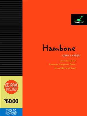 Libby Larsen: Hambone: Orchestre d'Harmonie