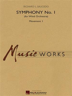Richard L. Saucedo: Symphony No. 1 - Movement 1: Orchestre d'Harmonie