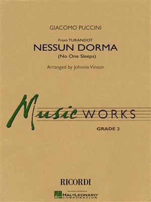 Giacomo Puccini: Nessun Dorma (No One Sleeps) (from Turandot): (Arr. Johnnie Vinson): Orchestre d'Harmonie