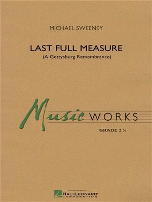 Michael Sweeney: Last Full Measure: Orchestre d'Harmonie
