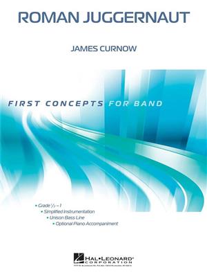 James Curnow: Roman Juggernaut: Orchestre d'Harmonie